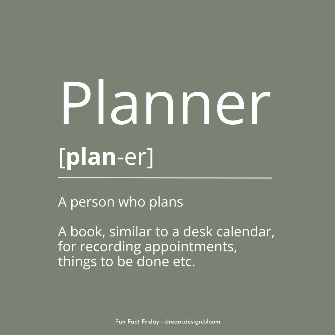 Fun Fact Friday | The definition of a Planner