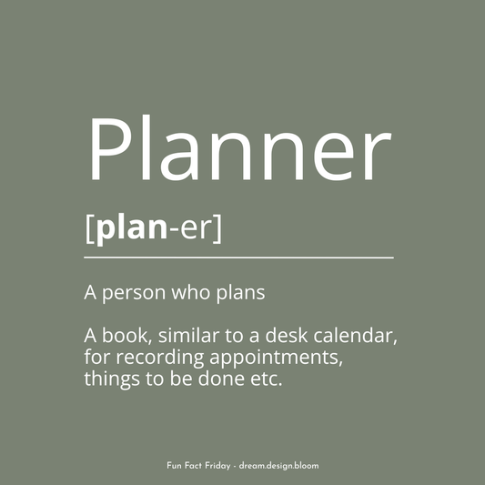 Fun Fact Friday | The definition of a Planner